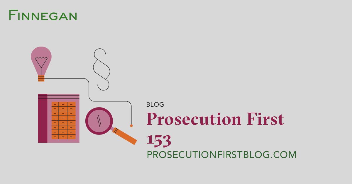 Prosecution Pointer 153 Prosecution First Blog Finnegan Leading
