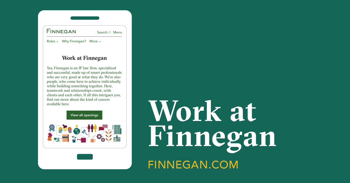 Future Patent Agent Openings Finnegan Leading IP+ Law Firm