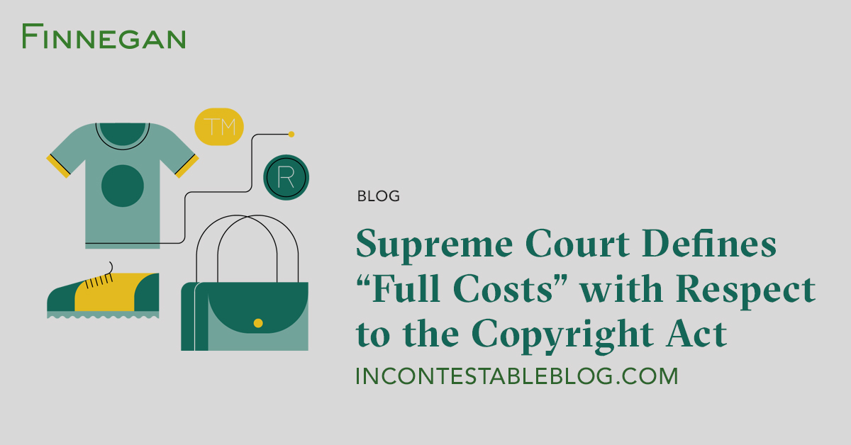 Supreme Court Defines “Full Costs” with Respect to the Copyright Act