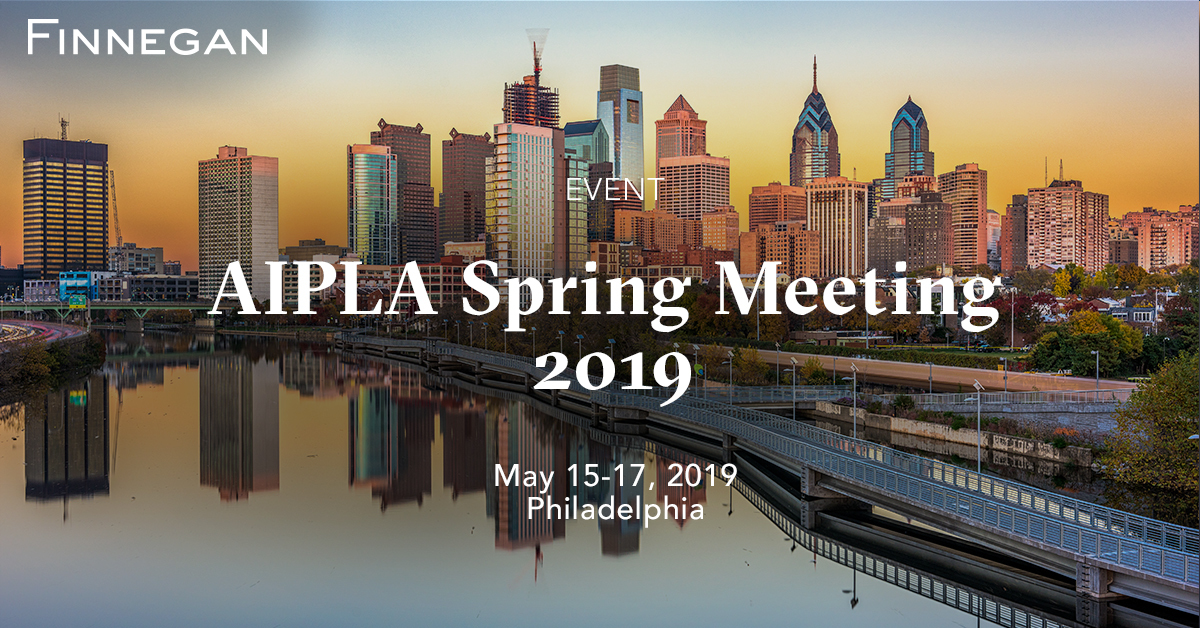 AIPLA Spring Meeting 2019 Events Finnegan Leading IP Law Firm