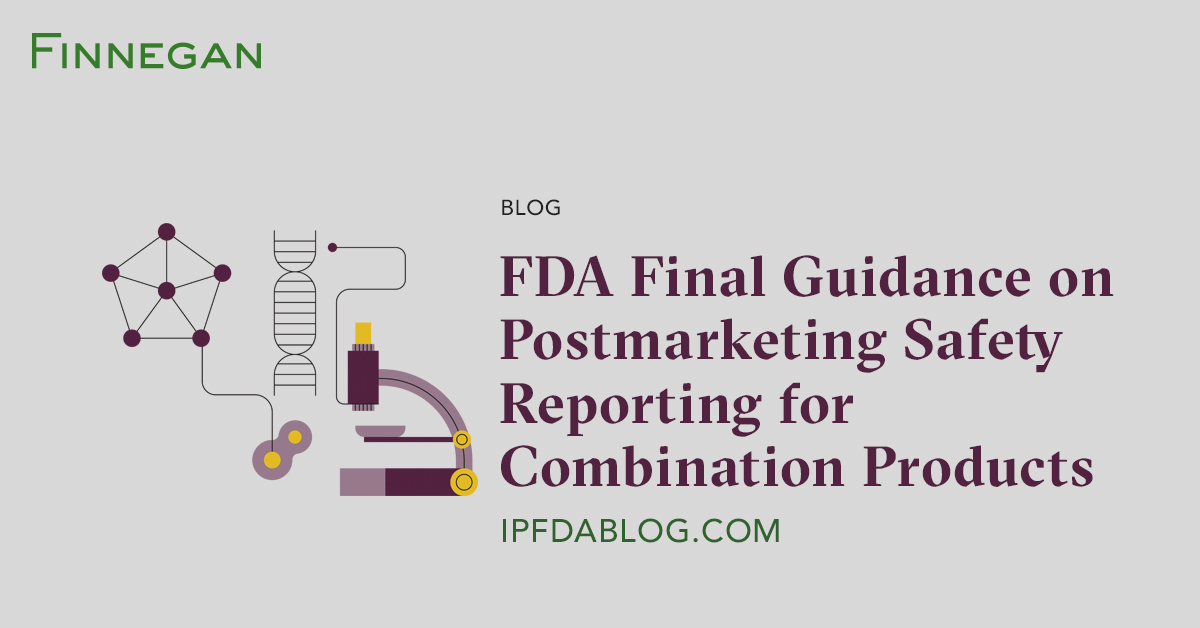 FDA Final Guidance on Postmarketing Safety Reporting for Combination