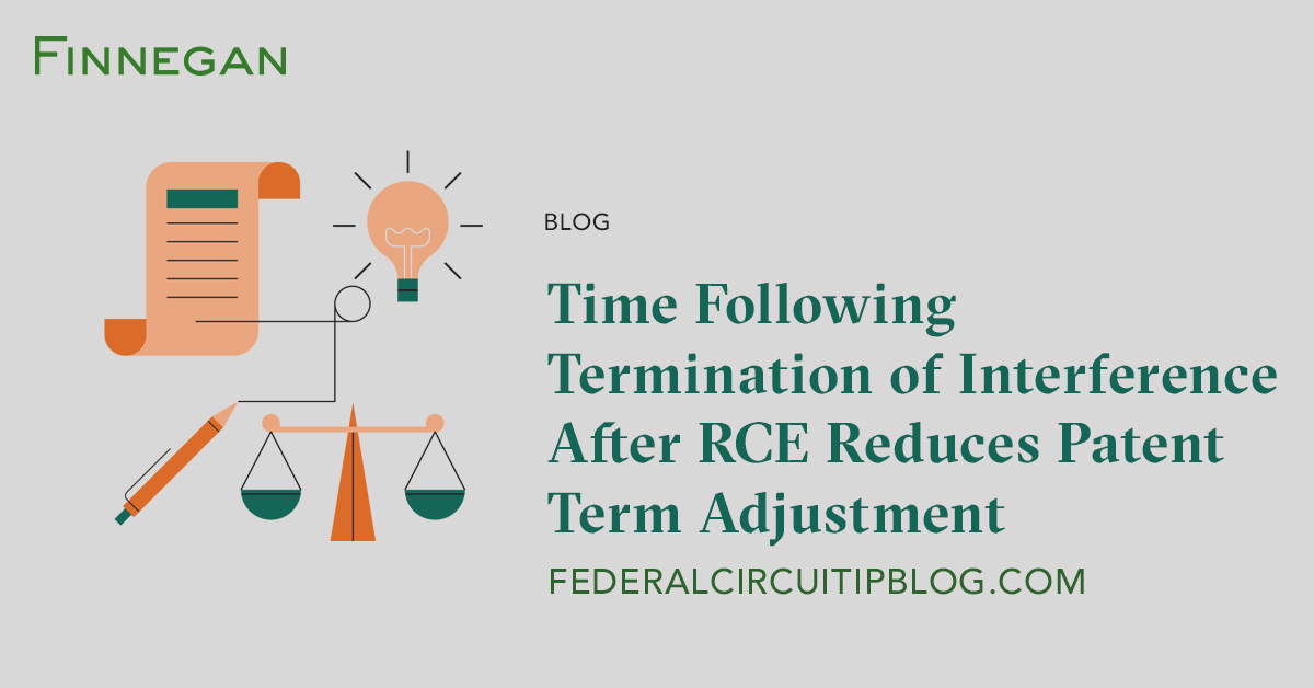 Time Following Termination of Interference After RCE Reduces Patent ...
