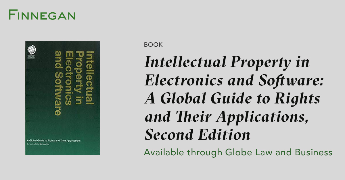 Intellectual Property in Electronics and Software: A Global Guide to ...