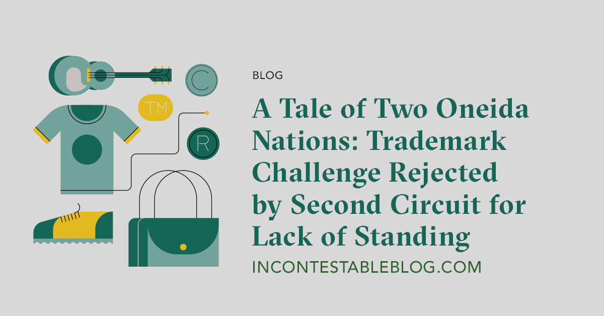 A Tale of Two Oneida Nations Trademark Challenge Rejected by Second
