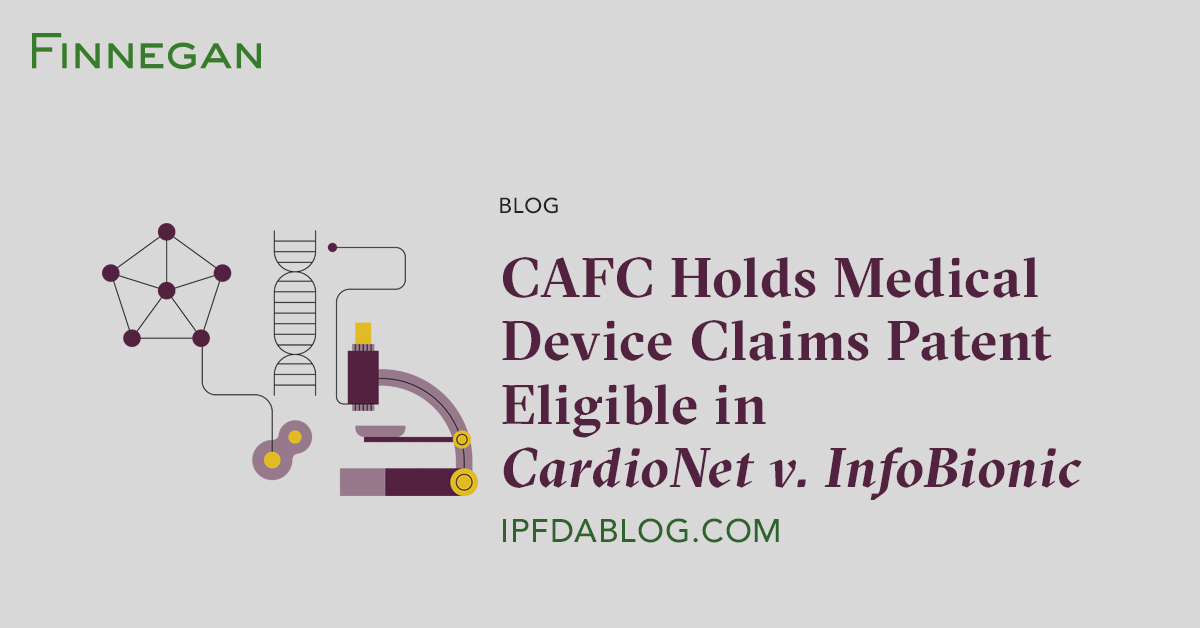 CAFC Holds Medical Device Claims Patent Eligible in v