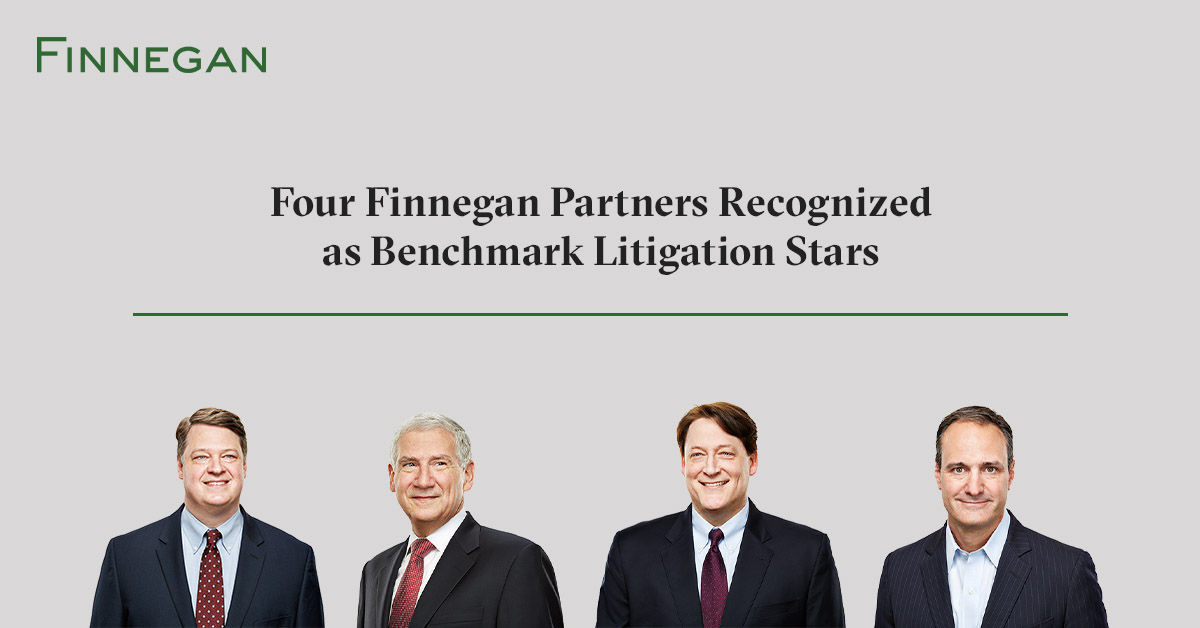 Four Finnegan Partners Recognized as Benchmark Litigation Stars