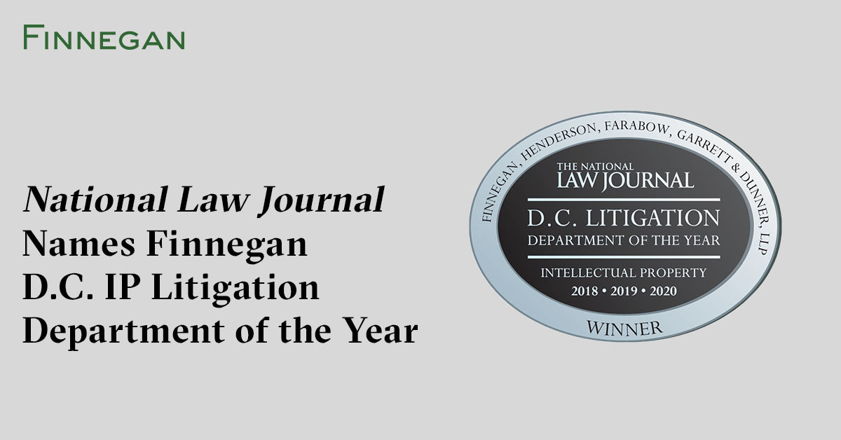 National Law Journal Names Finnegan D.C. IP Litigation Department of