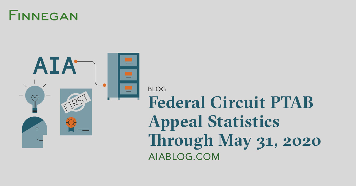 Federal Circuit PTAB Appeal Statistics Through May 31, 2020 AIA Blog