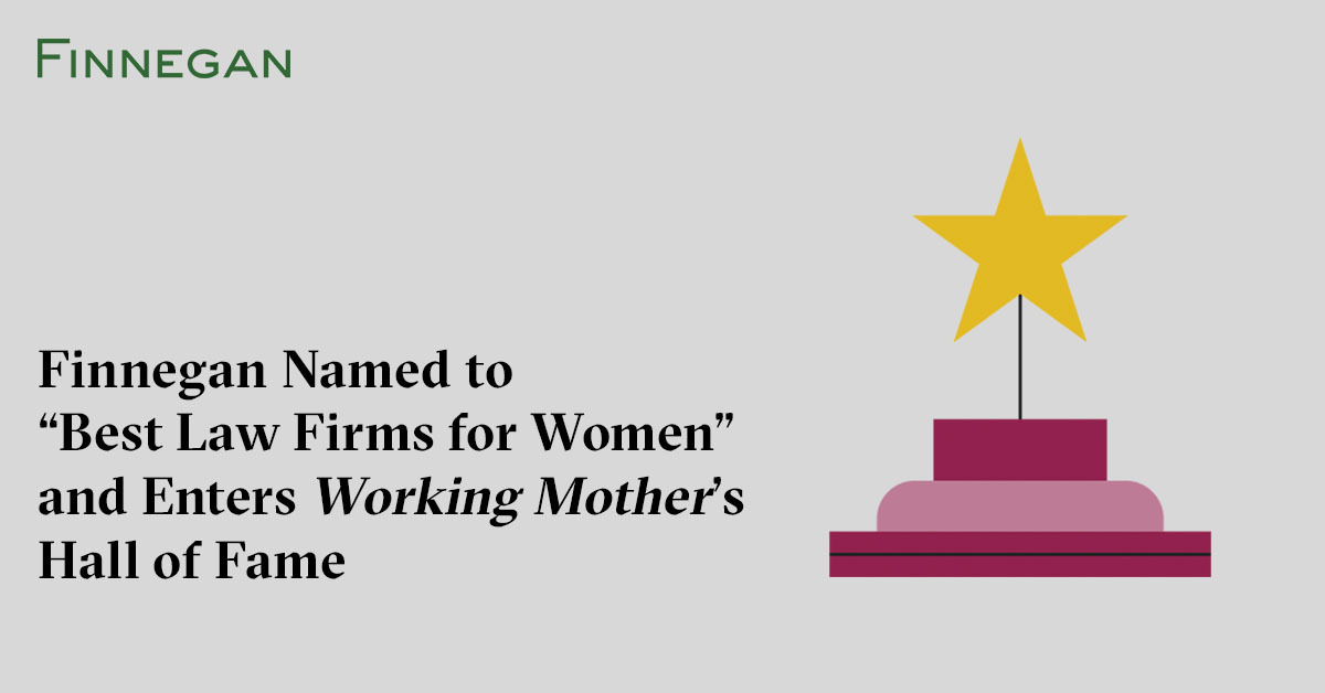 Finnegan named to best law firms for women and enters working mother