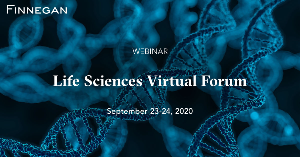 Life Sciences Virtual Forum Events Finnegan Leading IP+ Law Firm