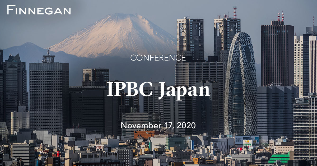 IPBC Japan Events Finnegan Leading IP+ Law Firm