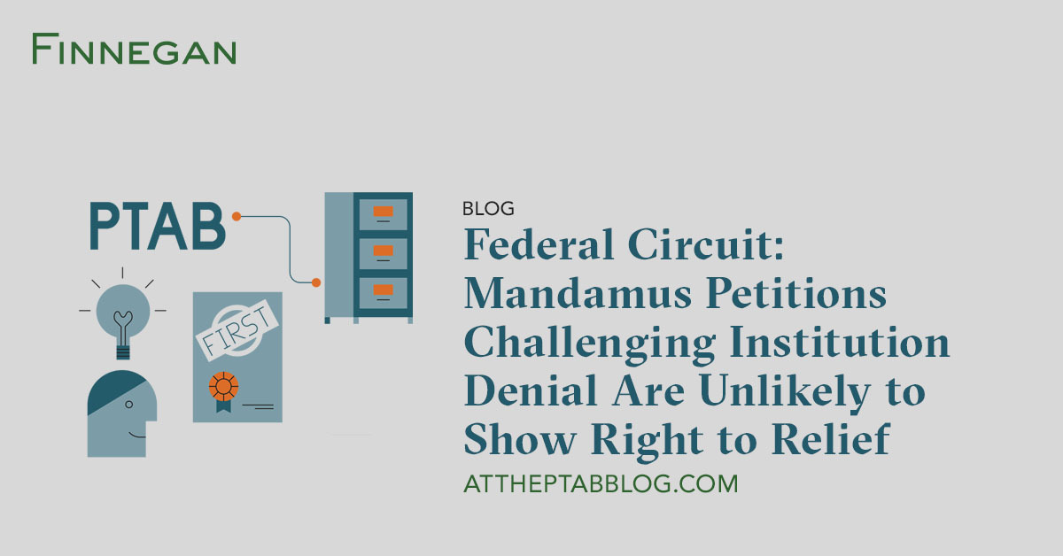 Federal Circuit Mandamus Petitions Challenging Institution Denial Are