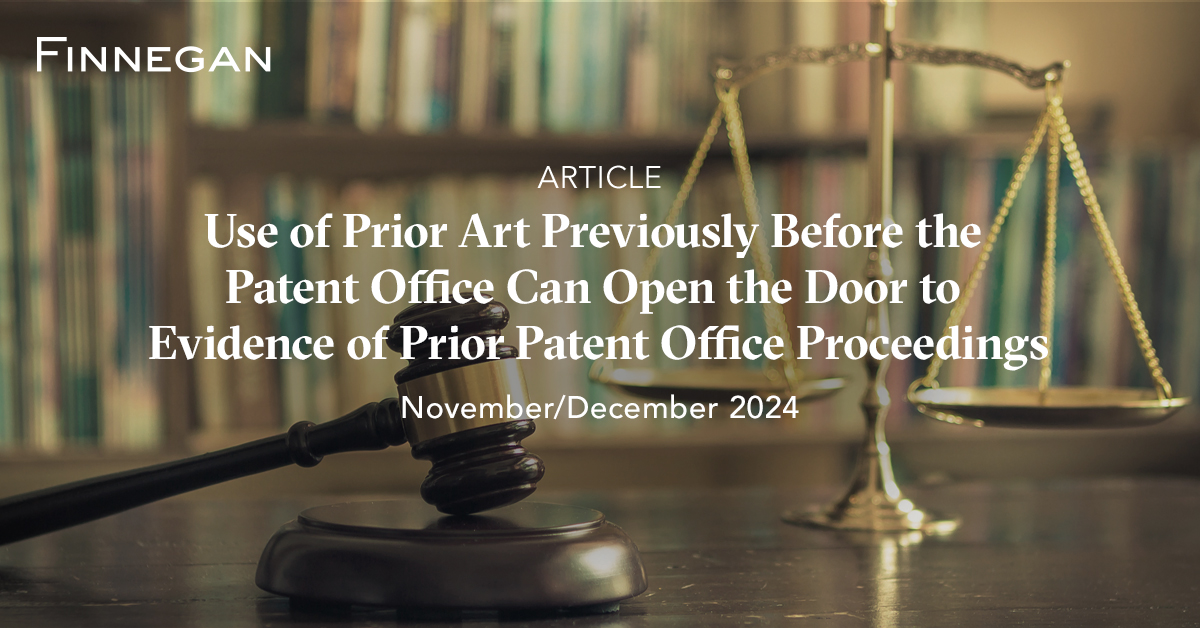 Use of Prior Art Previously Before the Patent Office Can Open the Door ...