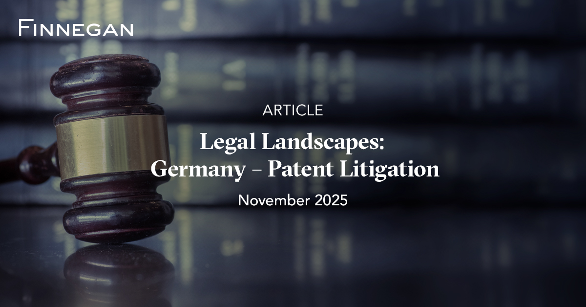 Legal Landscapes: Germany – Patent Litigation | Articles | Finnegan ...