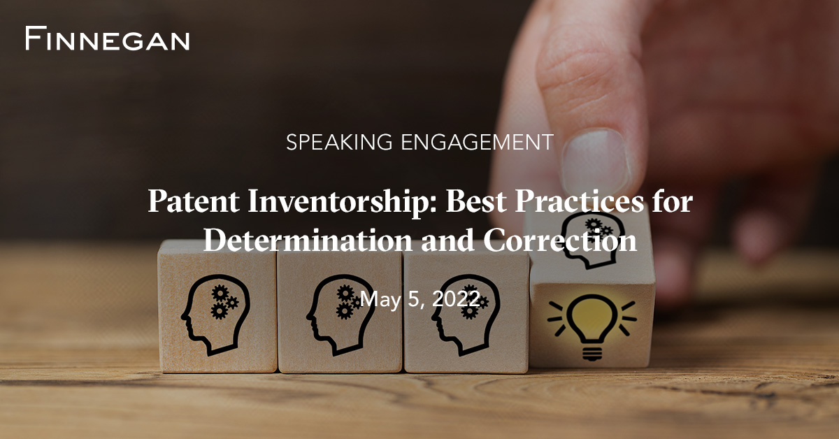 Patent Inventorship Best Practices for Determination and Correction