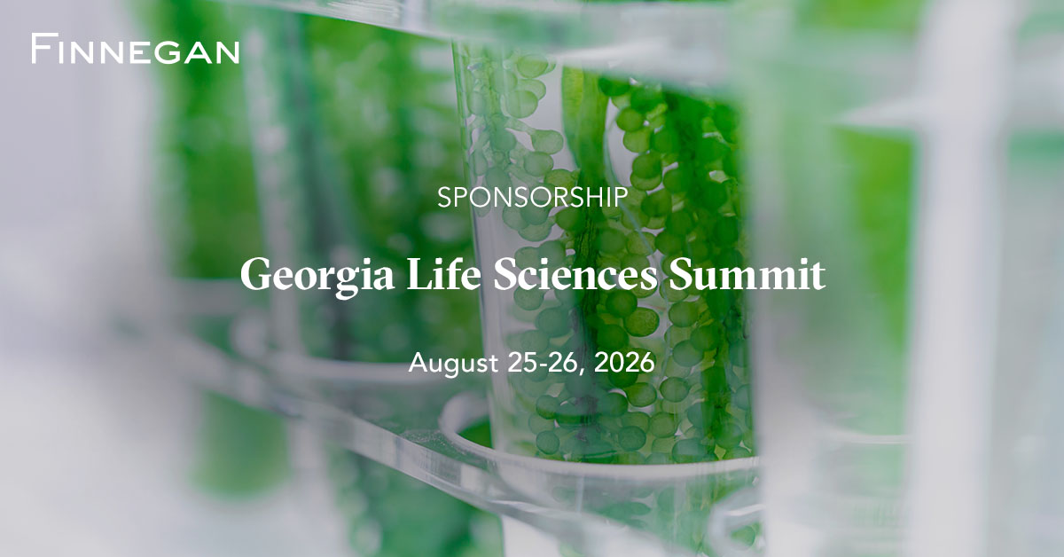 Georgia Life Sciences Summit 2026 | Events | Finnegan | Leading IP+ Law ...