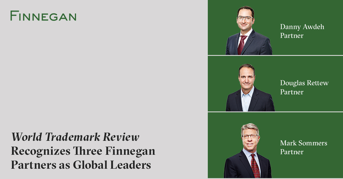 World Trademark Review Recognizes Three Finnegan Partners as Global