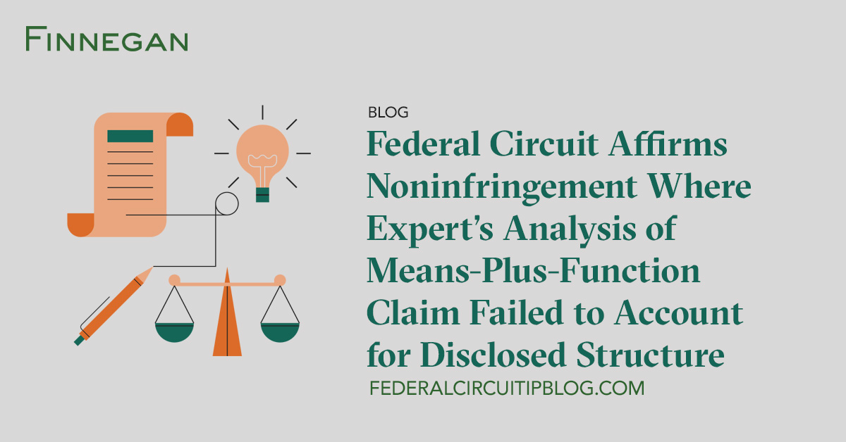 Federal Circuit Affirms Noninfringement Where Expert’s Analysis of ...