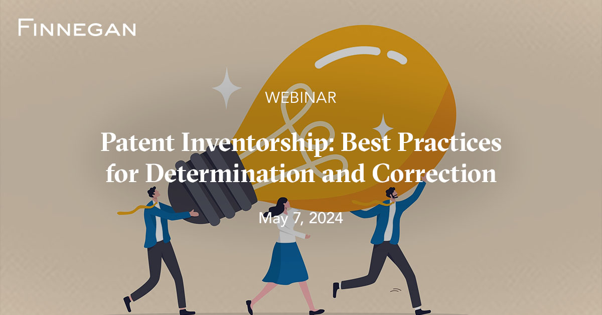 Patent Inventorship Best Practices for Determination and Correction