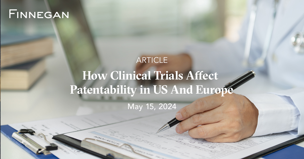 How Clinical Trials Affect Patentability in US and Europe Articles