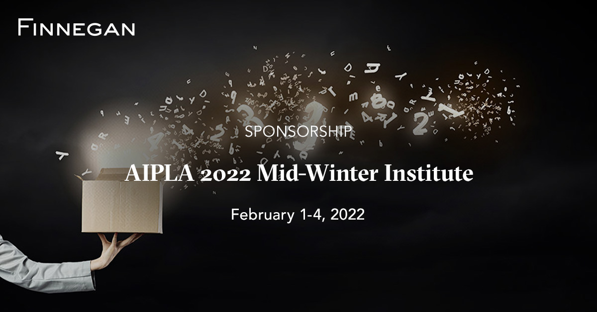 AIPLA 2022 MidWinter Institute Events Finnegan Leading IP+ Law Firm