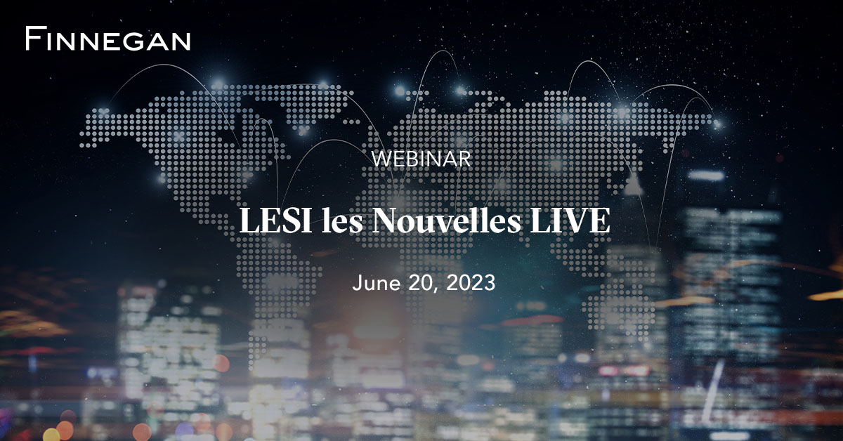 LESI les Nouvelles LIVE Events Finnegan Leading IP+ Law Firm