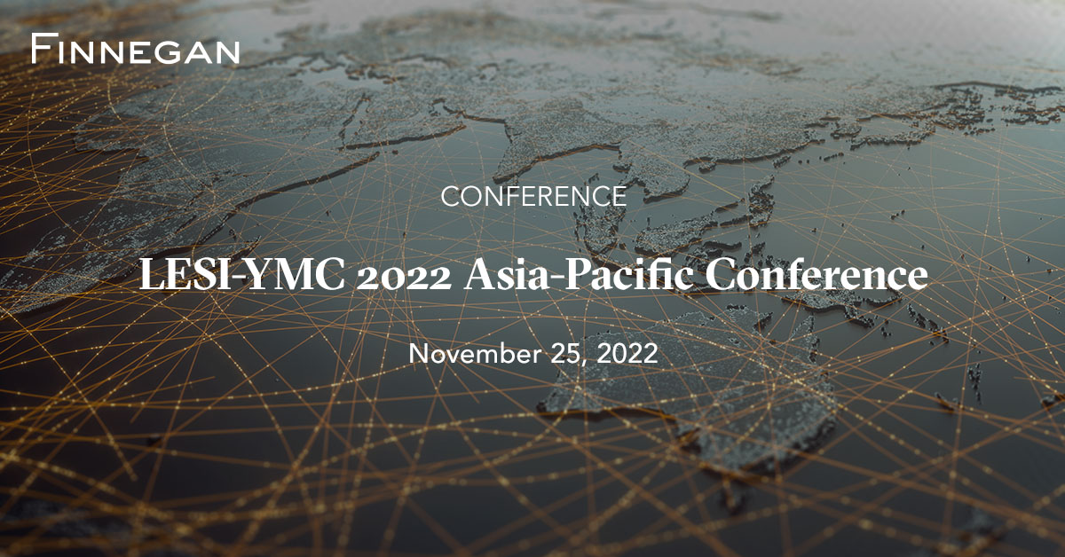 LESIYMC 2022 AsiaPacific Conference Events Finnegan Leading IP+ Law Firm