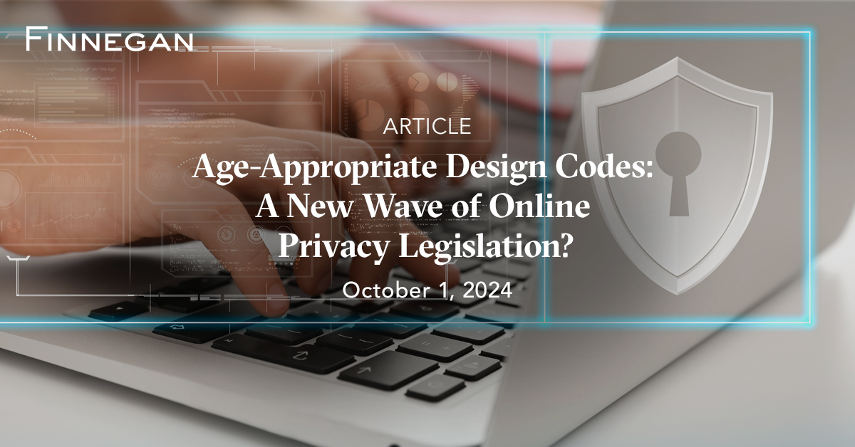 Age-Appropriate Design Codes: A New Wave of Online Privacy Legislation ...