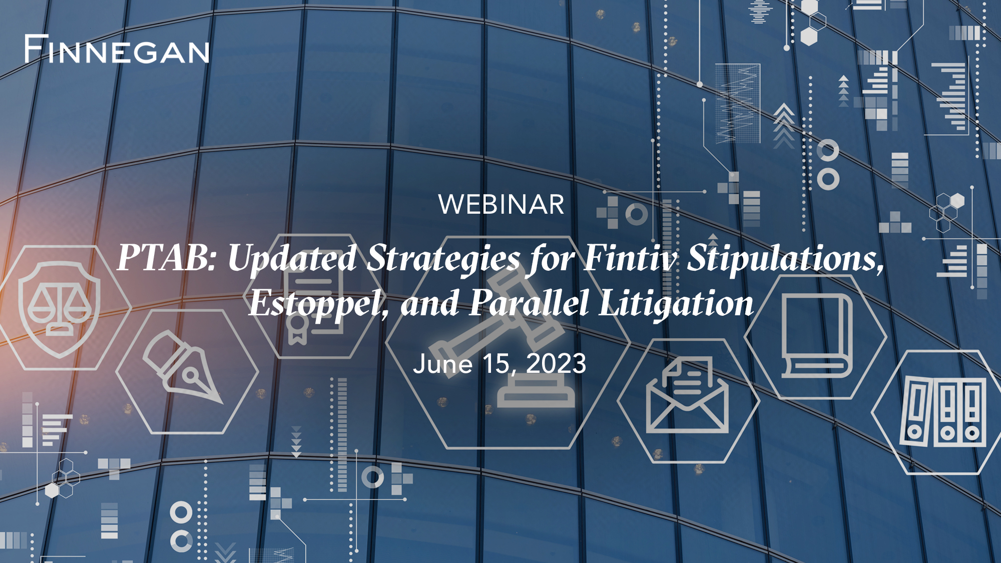 PTAB Updated Strategies for Fintiv Stipulations, Estoppel, and