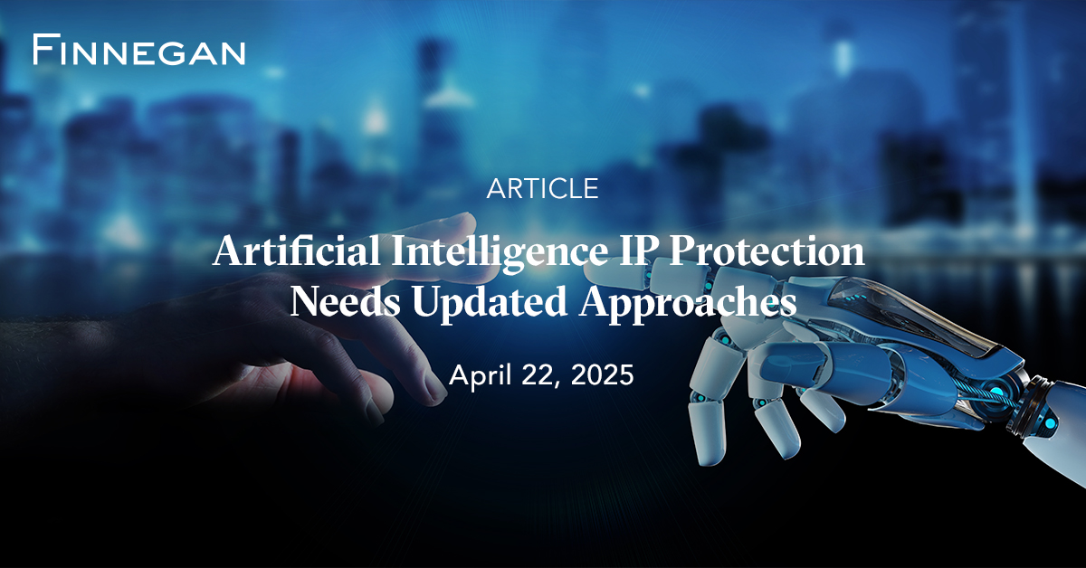 Artificial Intelligence IP Protection Needs Updated Approaches ...
