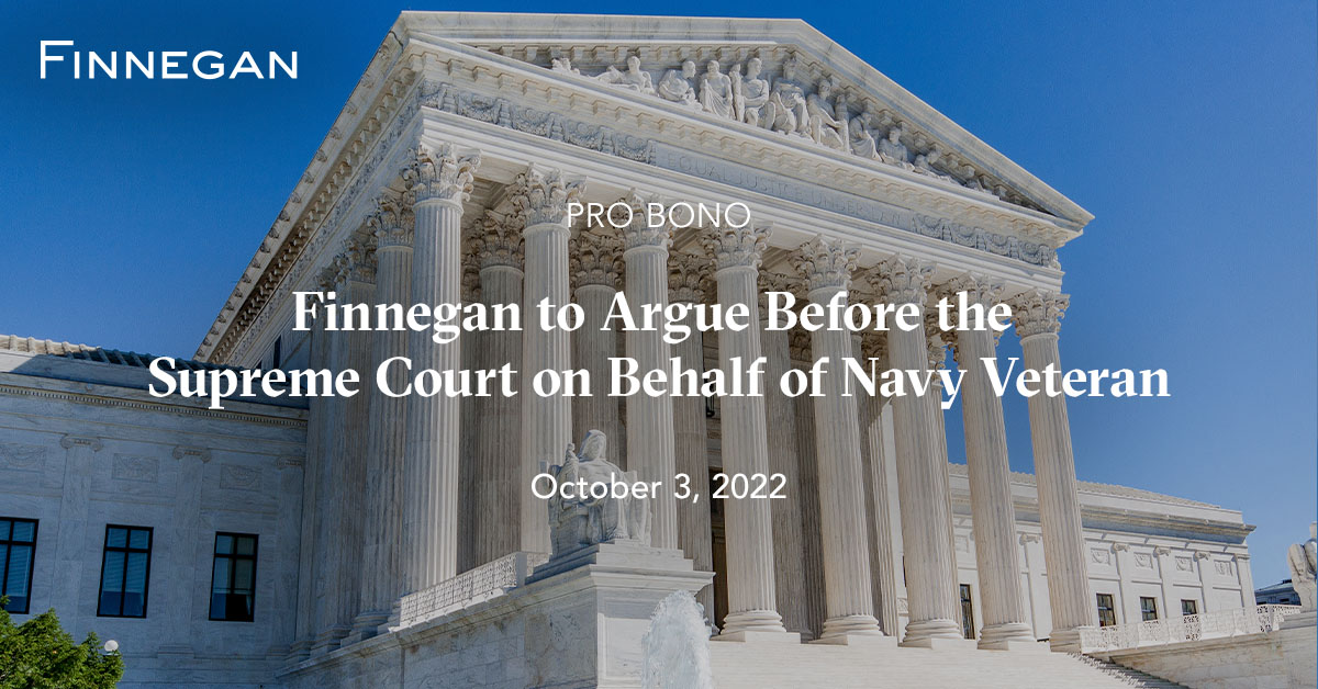 Finnegan to Argue Before the Supreme Court on Behalf of Navy Veteran