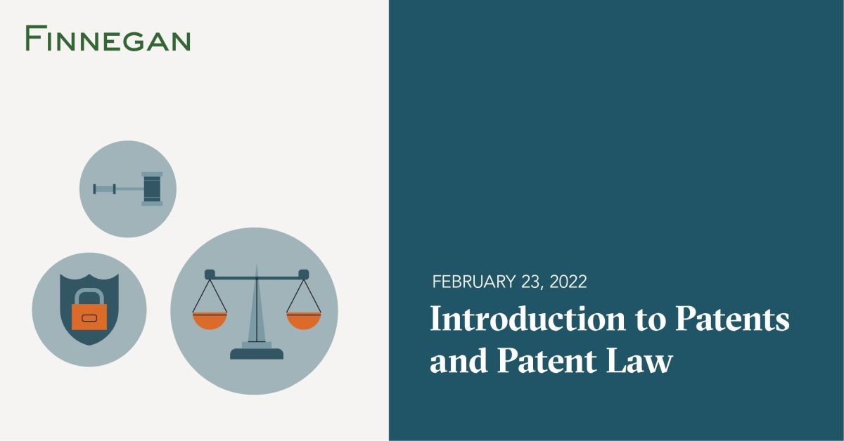 Introduction to Patents and Patent Law Events Finnegan Leading