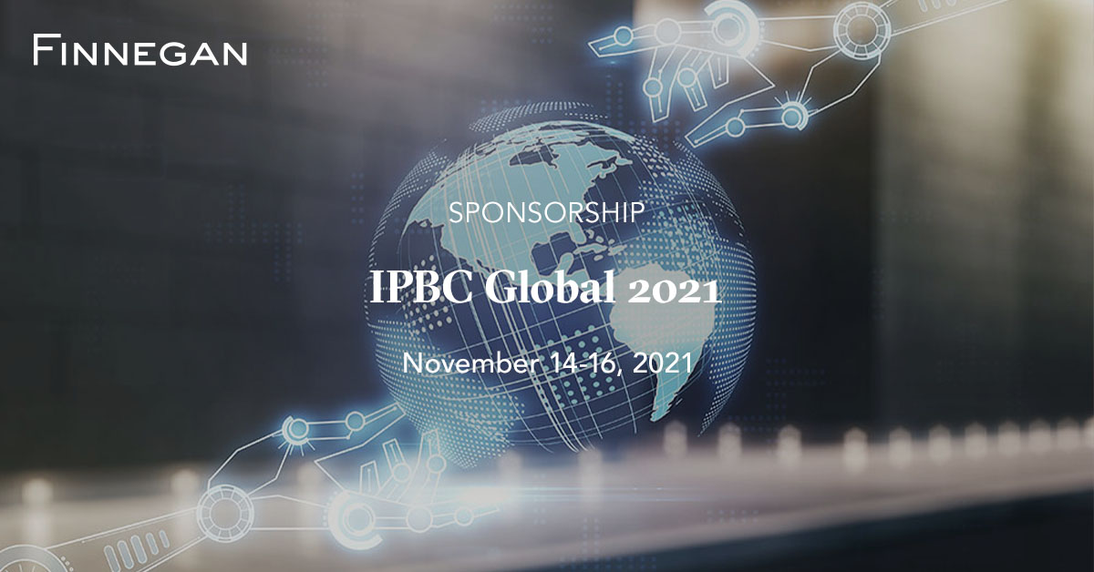 IPBC Global 2021 Events Finnegan Leading IP+ Law Firm