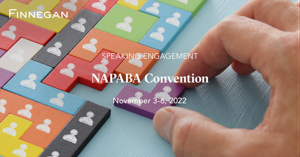 2022 NAPABA Convention Events Finnegan Leading IP+ Law Firm