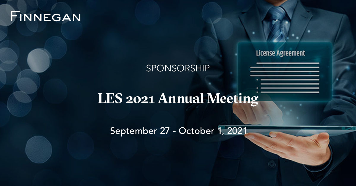LES 2021 Annual Meeting Events Finnegan Leading IP+ Law Firm