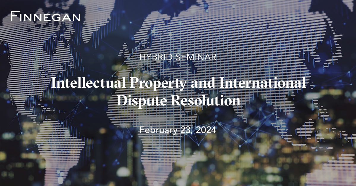 Intellectual Property and International Dispute Resolution Events