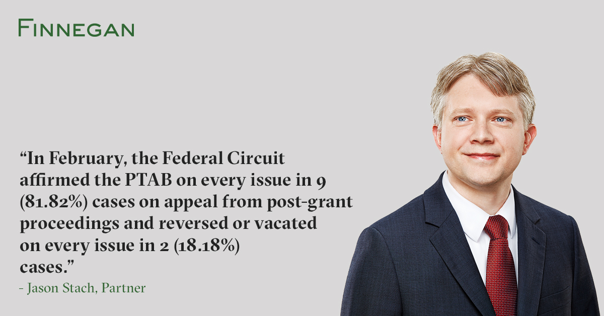 Federal Circuit PTAB Appeal Statistics for February 2023 Finnegan