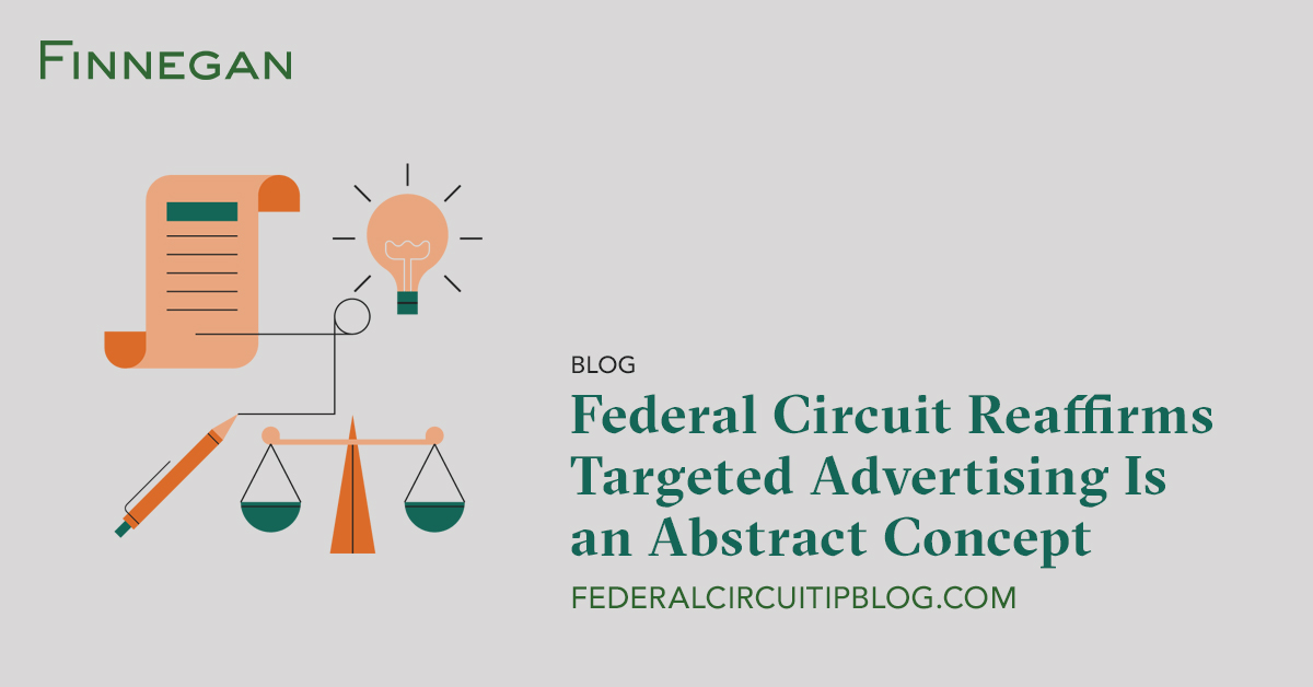Federal Circuit Reaffirms Targeted Advertising Is an ...
