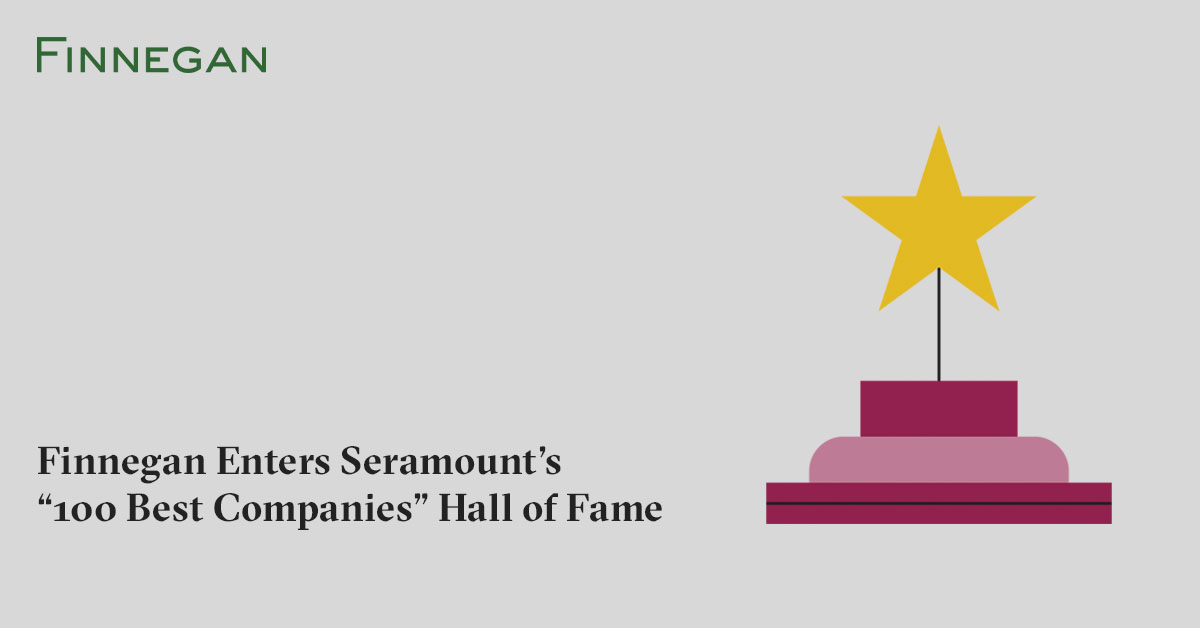 Finnegan Enters Seramount’s “100 Best Companies” Hall of Fame
