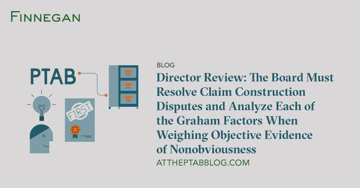 Director Review The Board Must Resolve Claim Construction Disputes and