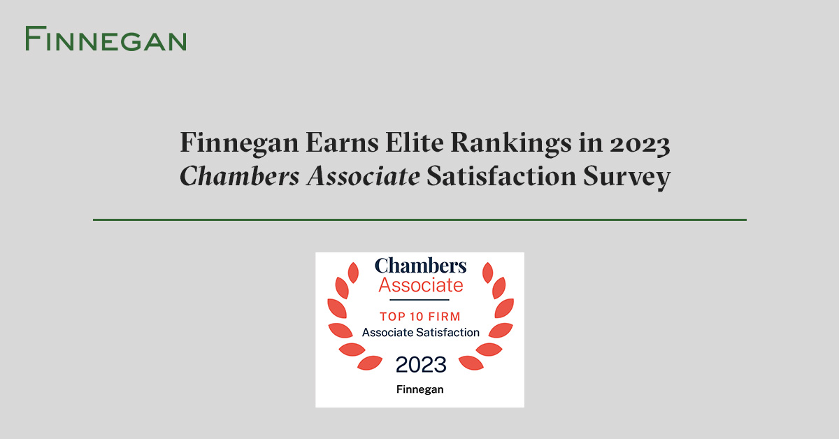 Finnegan Earns Elite Rankings in 2023 Chambers Associate Satisfaction Survey Finnegan