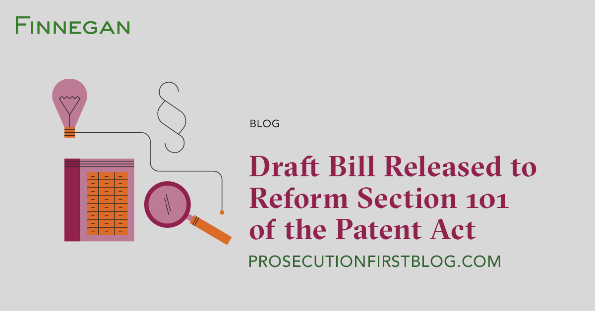 Draft Bill Released to Reform Section 101 of the Patent Act