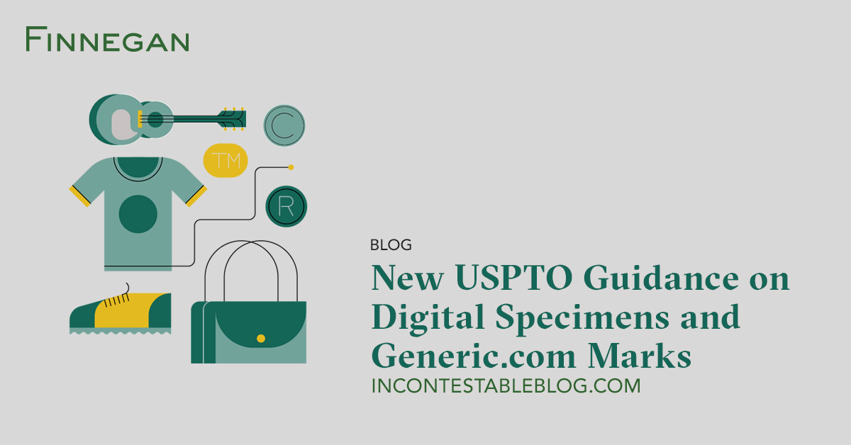 New USPTO Guidance on Digital Specimens and Marks
